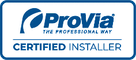 ProVia Certified Installer